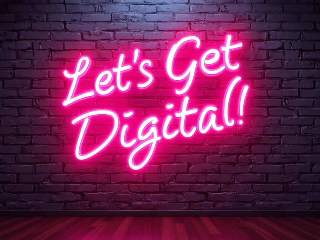 Let's get digital Neon Sign